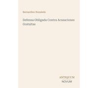Defensa Obligada Contra Acusaciones Gratuitas