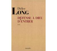 Défense à Dieu d'entrer