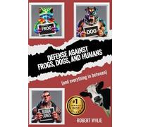 Defense Against Frogs, Dogs, and Humans: (and everything in between)