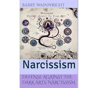 Defense Against the Dark Arts: Narcissism
