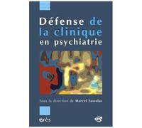 Défense De La Clinique En Psychiatrie
