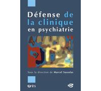 Défense de la clinique en psychiatrie - Marcel Sassolas - Eres - broché - Etude