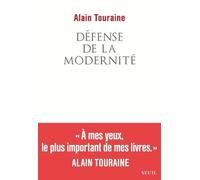 Défense de la modernité - Alain Touraine - Seuil - broché - Essai