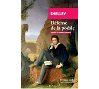 Défense de la poésie - Percy Bysshe Shelley - Rivages - Poche - Essai