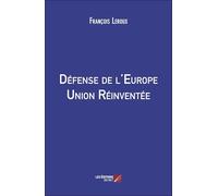Défense de l'Europe, Union Réinventée