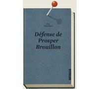 Défense de prosper brouillon Eric Chevillard (Auteur)