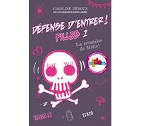 Défense D'entrer ! Filles Tome - La Revanche De Mélie !