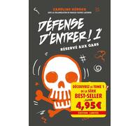 Défense d'entrer! T01 - offre découverte Réservé aux gars - Caroline Héroux - Kennes - Les 3 As - broché - Roman junior dès 9 ans