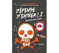 Défense d'entrer! T01: Réservé aux gars