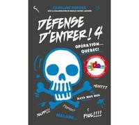 Défense d'entrer! T04 Caroline Héroux (Auteur)