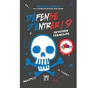 Défense d'entrer! T09: Invasion française