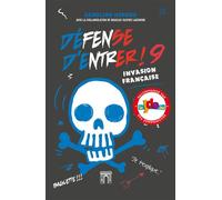 Défense d'entrer! T09 Invasion française - Caroline Héroux - Kennes - Les 3 As - broché - Roman junior