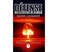 Défense des Citoyens De Demain: Sauver l'Humanité