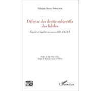 Défense Des Droits Subjectifs Des Fidèles - Equité Et Légalité Au Canon 221 Cic 83