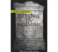 Défense du paganisme: Contre les Galiléens