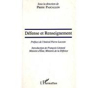 Défense et renseignement - Pierre Pascallon - L'harmattan - broché - Livre