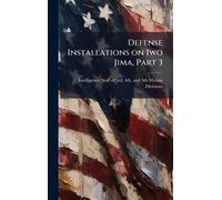 Defense Installations on Iwo Jima, Part 3