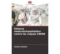 Défense médicale/hospitalière contre les risques CBRNE