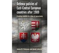 Defense Policies of EastCentral European Countries After 1989 by Jacek Lubecki Jacek Lubecki (Auteur)