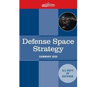 Defense Space Strategy: Summary