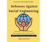 Defenses Against Social Engineering: Phishing Explained | Psychology Behind Hacks | Human Weakness in Security | Defending Against Social Tricks | Training for Human Resilience | protecting manipulate