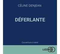 Déferlante 1 CD audio - Céline Denjean - Lizzie - Univers Audio - Texte lu (CD) - Textes lus CD