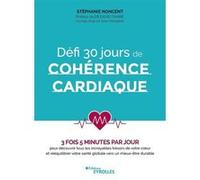 Défi 30 jours de cohérence cardiaque Stéphanie Noncent (Auteur)