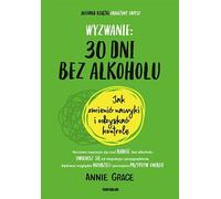 Défi : 30 jours sans alcool. Annie Grace (Buch auf Polnisch)