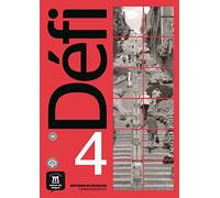 Défi 4 (B2). Méthode de français. Cahier d'exercices + MP3 téléchargeables