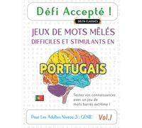 DÉFI ACCEPTÉ ! JEUX DE MOTS MÊLÉS DIFFICILES ET STIMULANTS EN PORTUGAIS POUR LES ADULTES NIVEAU 3 : GÉNIE - VOL.1 - DELTA CLASSICS - TESTEZ VOS CONNAISSANCES AVEC UN JEU DE MOTS BARRÉS EXTRÊME !