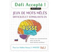 DÉFI ACCEPTÉ ! JEUX DE MOTS MÊLÉS DIFFICILES ET STIMULANTS EN RUSSE POUR LES ADULTES NIVEAU 2 : MASTER - VOL.1 - DELTA CLASSICS - TESTEZ VOS CONNAISSANCES AVEC UN JEU DE MOTS BARRÉS EXTRÊME !