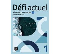 Collectif – Défi actuel 1 Cahier d'exercices – A1 – Broché