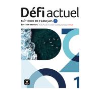 Défi Actuel 1 A1 Edition Hybride - Livre De L'élève