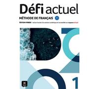 Collectif – Défi Actuel 1 A1 – Livre de l'élève – Éd. hybride