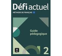 Défi Actuel 2 - Guide Pédagogique