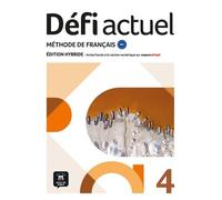 Défi actuel 4 Livre de l'élève Édition hybride - Collectif - Maison Des Langues - broché - Méthode de langue