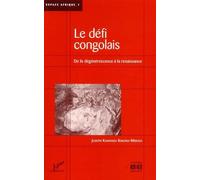 Défi congolais De la dégénérescence à la renaissance - Joseph Kamanda Kimona-Mbinga - Academia Eds - broché - Livre