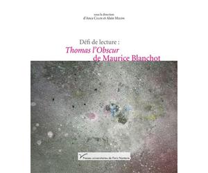 Défi de lecture : Thomas l'Obscur de Maurice Blanchot - Alain Milon - Pu.paris Nanterre - broché - Essai