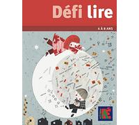 Défi Lire 6 À 8 Ans - 10 Parcours À Travers La Littérature De Jeunesse