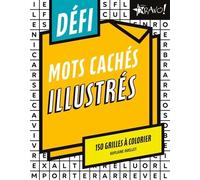 Défi - Mots cachés illustrés: 150 grilles à colorier