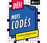 Louis-Luc Beaudoin – Défi - Mots codés – 185 grilles thématiques codées – Broché