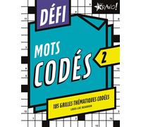 Défi - Mots codés 2 185 grilles thématiques codées - Louis-Luc Beaudoin - Bravo - broché - Livre-jeu