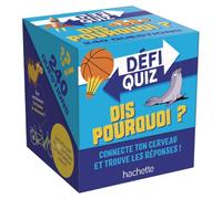 Défi Quiz Dis pourquoi