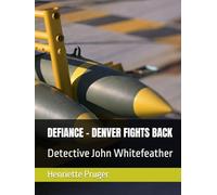 DEFIANCE - DENVER FIGHTS BACK: Detective John Whitefeather