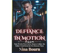 Defiance in Motion: A Dark MM Mafia Romance, Forbidden Love, and the Enemy’s Prize