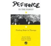 Defiance in the Family by Linda C. Connell David V. Keith, Gary M. Connell, Linda C. Connell (Auteur)