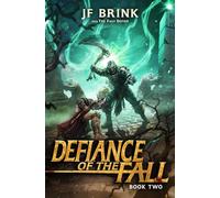 Defiance of the Fall 2: A LitRPG Adventure