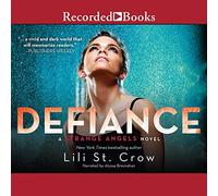 Defiance (The Strange Angels Series) [Import]