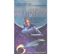 Defiant, Kris Longknife Mike Shepherd (Auteur)