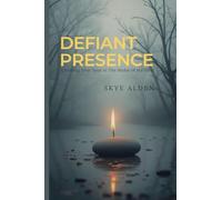 Defiant Presence: Claiming Your Soul in the Midst of Mayhem